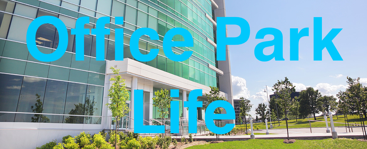 Office Park Life