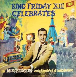 King Friday XIII Celebrates In Misterogers' Neighborhood Of Make-Believe